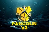 Introducing Pangolin V3: Revolutionizing DeFi with Innovative Concentrated Liquidity