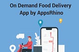 Food Delivery Application by AppsRhino