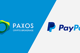 PayPal & Paxos Bring Crypto to Millions of Users