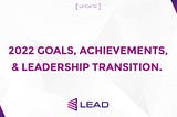 Lead Wallet – Goals, Achievements, and Leadership Transition