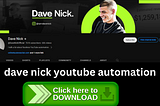 dave nick youtube automation