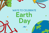 8 Ways To Honor Earth Day 2021