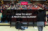 How To Host A Profitable Summit