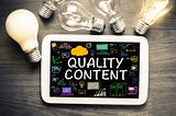 What is the actual meaning of quality content for businesses or services?