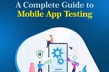 Mobile App Testing