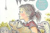 Book cover for Charlotte’s Web shows girl with pig, goose and sheep with a spider weaving web on title
