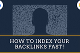 How to index your backlinks