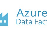 Lessons learned from Azure Data Factory