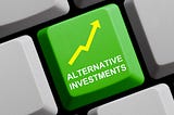 9 Best Alternative Investment Ideas
