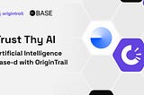 Trust Thy AI: Artificial Intelligence Base-d with OriginTrail