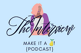 Cover for the “Make It a Pear” podcast episode, “The Interview.”