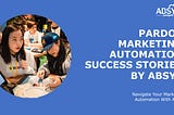 Pardot Marketing Automation using Salesforce Integration by Absyz