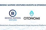 Bering Waters Ventures Investment in Otonomi