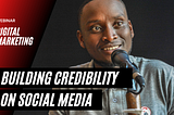 Gaining Credibility Online