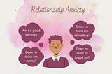 The True Third Wheel in Your Relationship: Anxiety