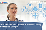 What are the Job Options in Medical Coding and Medical Billing?