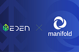 Eden Network <> Manifold Finance