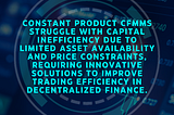 Enhancing CFMM Capital Efficiency