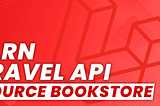 Laravel API Resources with Relations: Methods to Avoid N+1 Query