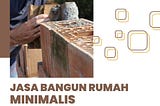 TERPERCAYA, Call 0821–3652–9000, Bangun Rumah Minimalis di Yogyakarta