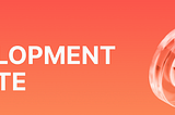 Development Update