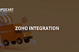 What is Zoho Integration and How to Develop It?