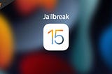 Jailbreaking iOS 15 to 16: A Step-by-Step Guide