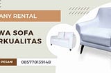 Sewa Sofa Terdekat | 085213092613