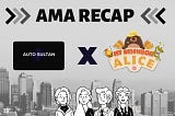 AMA RECAP WITH MY NEIGHBOR ALICE