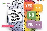 The Psychology Behind Clicking: What Makes Us Say YES? How colors, words, and emotions influence our buying decisions online.