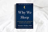 10 Lessons from the book Why We Sleep