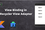 View Binding in Recyclerview Adapter