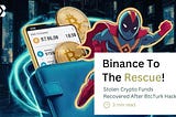 Binance To The Rescue! Stolen Crypto Funds Recovered After BtcTurk Hack
