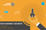 5 Stock Market Secrets Your Financial Advisor Will Not Tell You