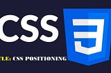 CSS: Positioning Content