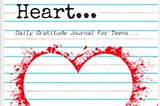 Start … With a Grateful Heart: Daily Gratitude Journal for Teens Paperback — November 16, 2021
