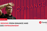 CZ resigns from Binance and faces imprisonment- 22nd November 2023