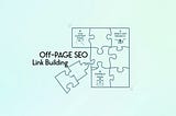 Off-Page SEO: Link Building Without Spam