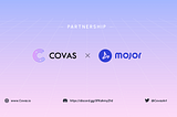 CovasArt Announces a Strategic Partnership with MOJOR
