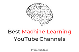 Best Machine Learning YouTube Channels