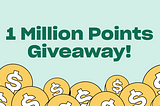 1 Million Points Giveaway 🎉