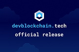 devblockchain.tech release