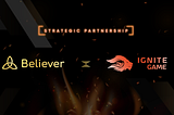 Partnership Announcement: Believer X Ignite Game