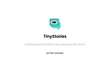 TinyStories: A Tiny Dataset with Big Impact