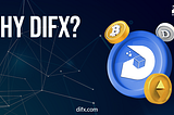 Why DIFX?