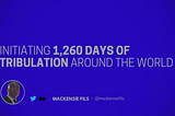 Initiating 1,260 Days of Tribulation Around the World