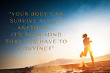 Running: It’s a mind game!