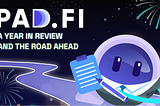Pad Fi: A Year in Review and the Road Ahead