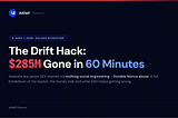 The Drift Hack: $285M Gone in 60 Minutes — And Why DeFi Keeps Breaking at the Same Spot