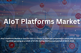 The Future of AIoT Platforms: Market Trends and Predictions